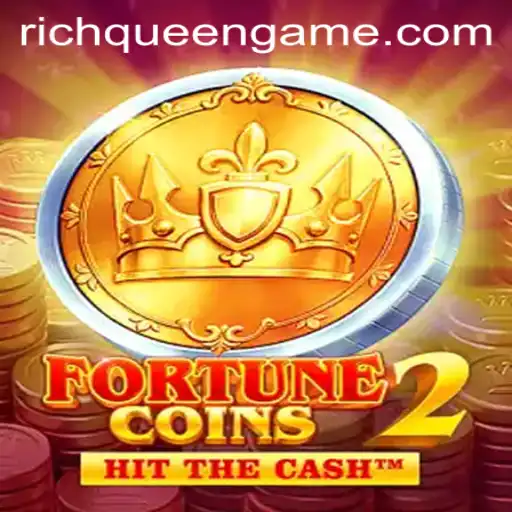 Unveiling FortuneCoins2: RichQueen's Realm