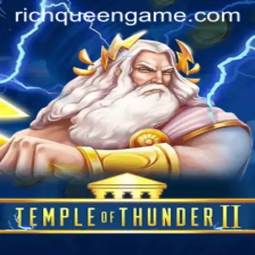 Unveiling the Mysteries of TempleofThunderII: A Journey Through Ancient Power and Riches
