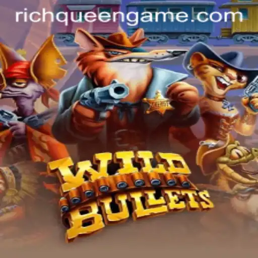 WildBullets: Unleashing the Strategy of RichQueen in Modern Gaming