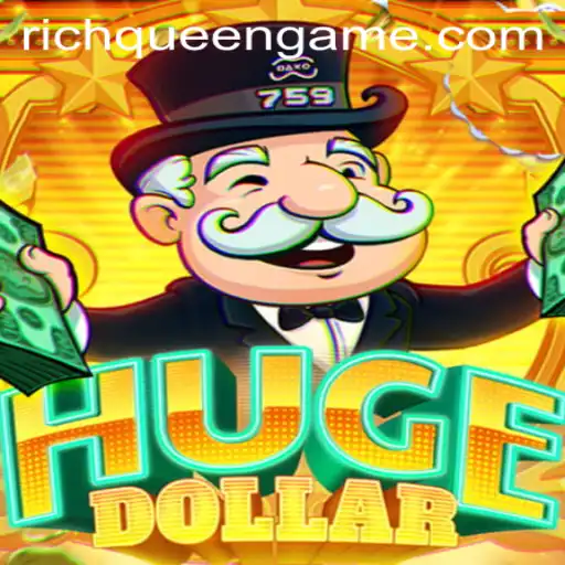 HugeDollar: Enter the World of RichQueen